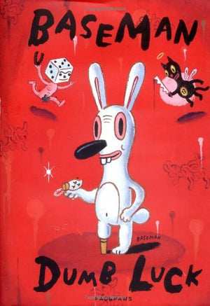 Dumb Luck: The Art of Gary Baseman,Used