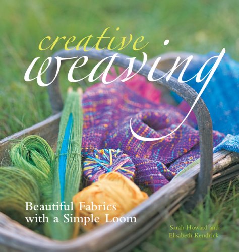 Creative Weaving: Beautiful Fabrics with a Simple Loom,Used