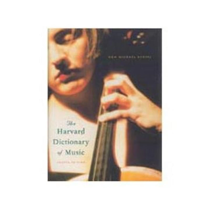 The Harvard Dictionary of Music (Harvard University Press Reference Library),Used