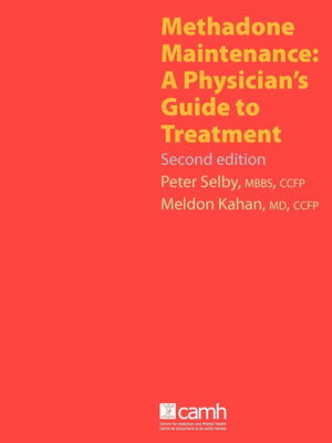 Methadone Maintenance: A Physician'S Guide To Treatment, Second Edition,Used