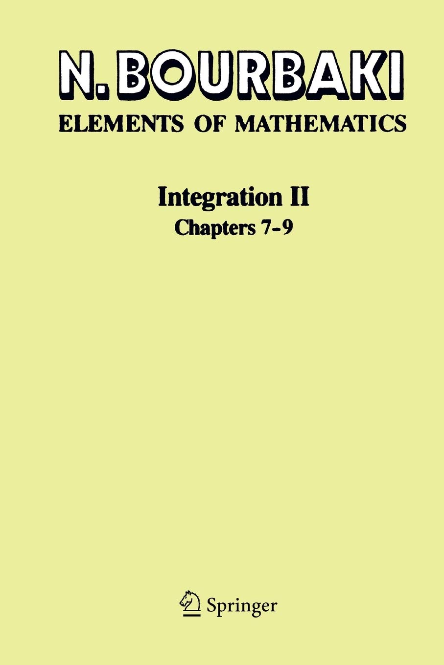Integration II: Chapters 79 (Elements of Mathematics),Used