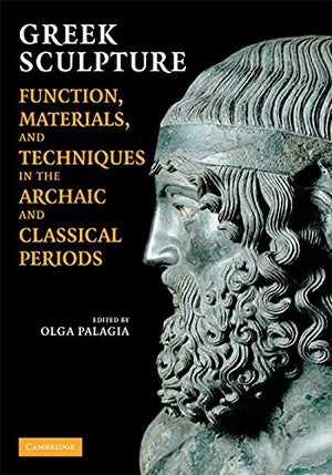 Greek Sculpture: Function, Materials, and Techniques in the Archaic and Classical Periods,Used