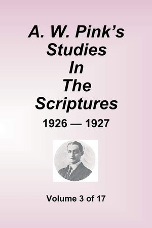 A. W. Pink'S Studies In The Scriptures  19261927, Vol 3 Of 17 Volumes,Used