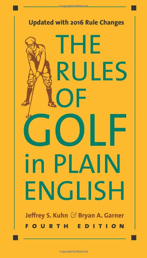 The Rules Of Golf In Plain English, Fourth Edition