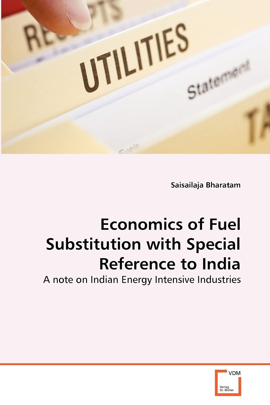 Economics of Fuel Substitution with Special Reference to India: A note on Indian Energy Intensive Industries,Used