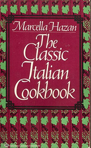The Classic Italian Cookbook,New
