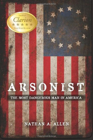 Arsonist: The Most Dangerous Man in America,Used