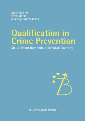 Qualification in Crime Prevention: Status reports from various European countries,Used