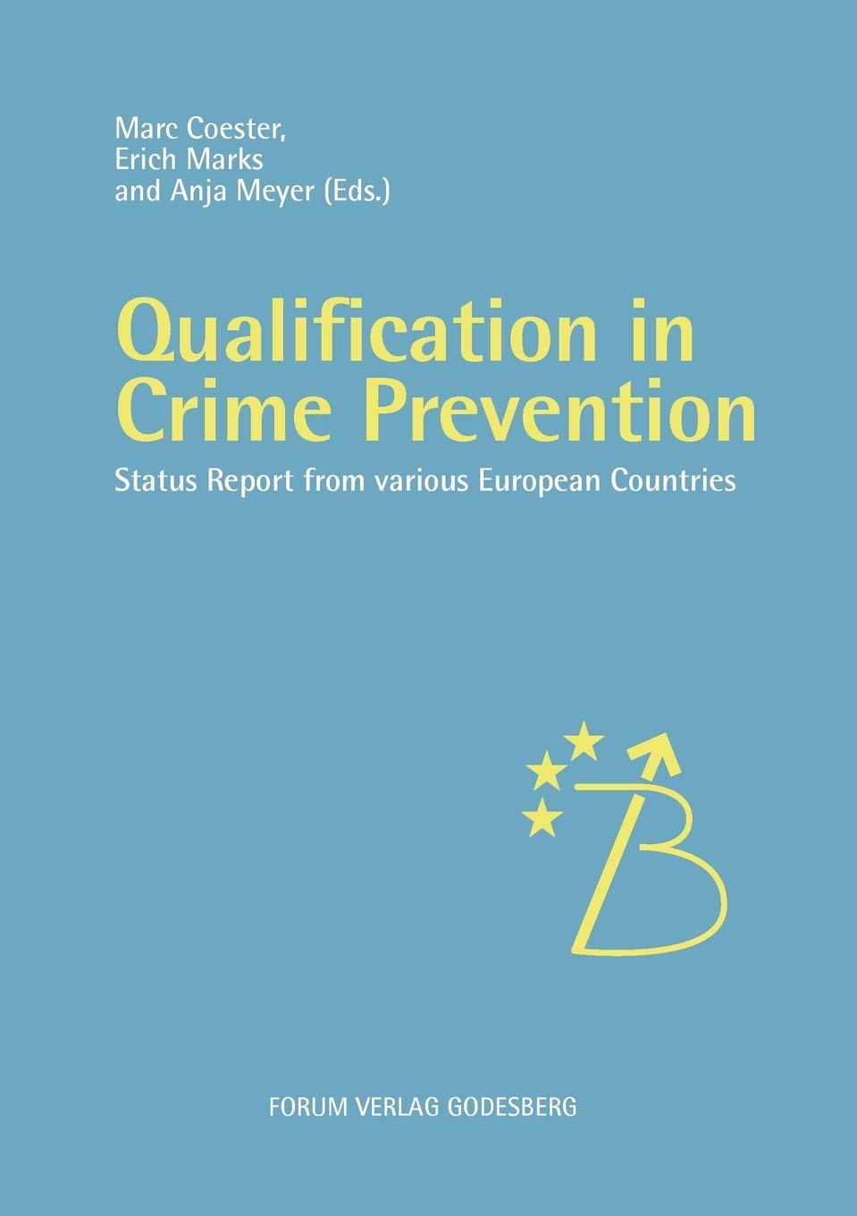 Qualification in Crime Prevention: Status reports from various European countries,Used