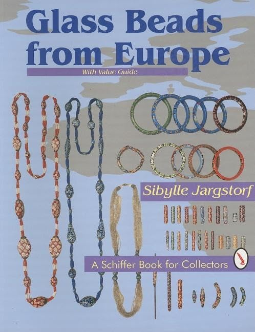 Glass Beads From Europe (Schiffer Book for Collectors),New