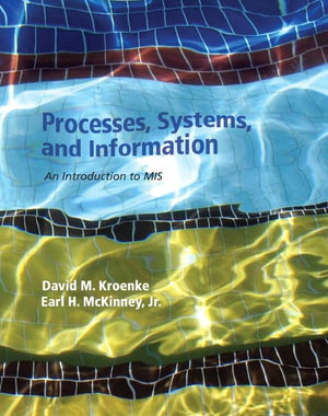 Processes, Systems, And Information: An Introduction To Mis,Used
