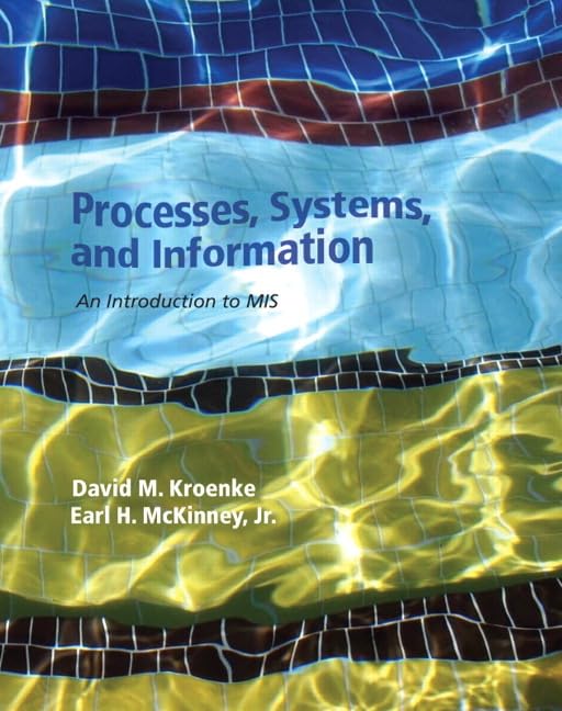 Processes, Systems, And Information: An Introduction To Mis,Used