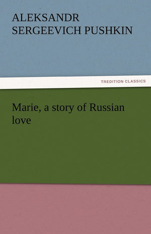 Marie, a Story of Russian Love,Used