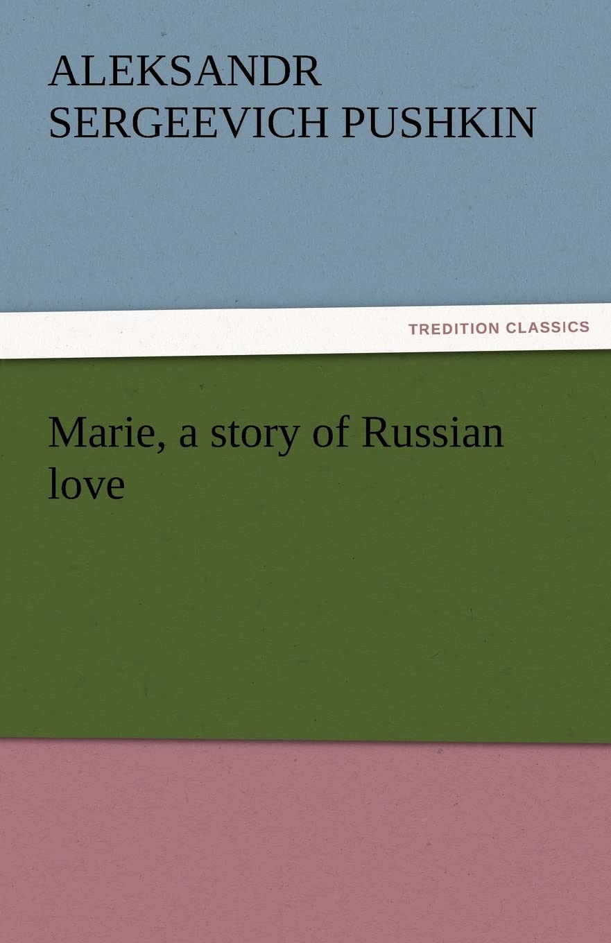 Marie, a Story of Russian Love,Used