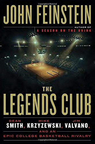 The Legends Club: Dean Smith, Mike Krzyzewski, Jim Valvano, and an Epic College Basketball Rivalry,Used