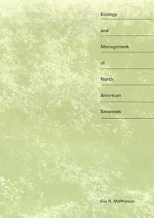 Ecology And Management Of North American Savannas (Structure And Bonding; 89),Used
