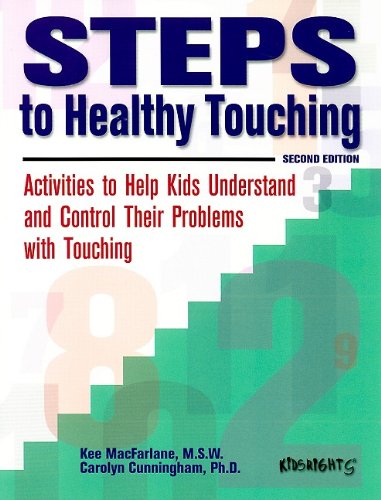 Steps to Healthy Touching: Activities to Help Kids Understand and Control Their Problems With Touching,Used