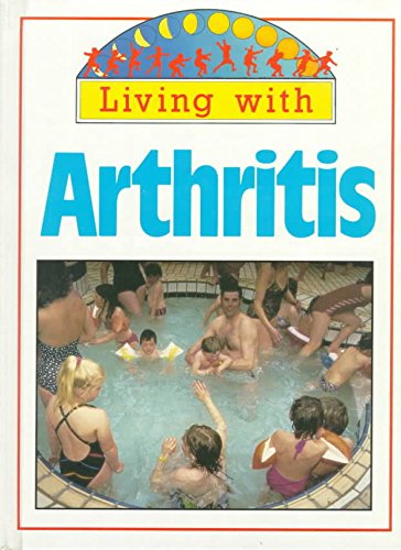Living With Arthritis (Living With Series),Used