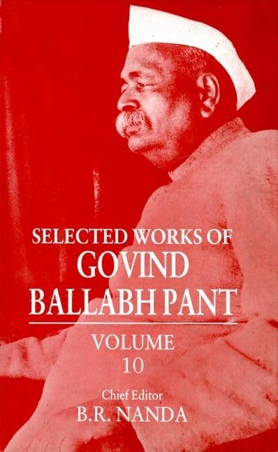 Selected Works of Govind Ballabh Pant,Used