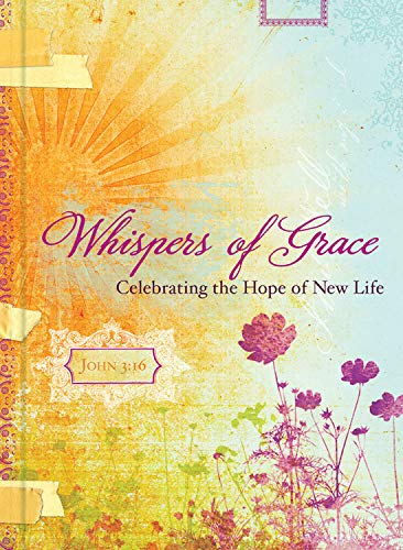 Whispers Of Grace: Celebrating The Hope Of New Life (Signature Journals)