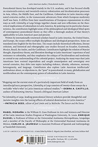Coloniality At Large: Latin America And The Postcolonial Debate (Latin America Otherwise),Used