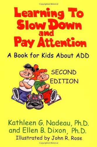Learning to Slow Down and Pay Attention: A Book for Kids About ADD,Used