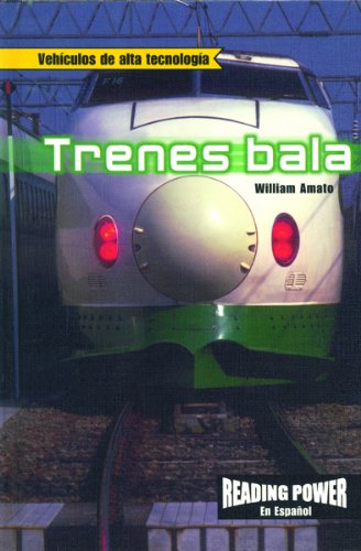 Trenes Bala/Bullet Trains (Vehiculos De Alta Tecnologia) (Spanish Edition),New