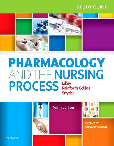 Study Guide for Pharmacology and the Nursing Process, 9e,Used