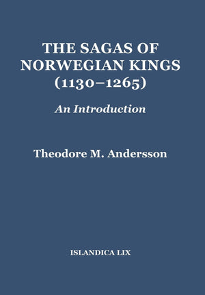 The Sagas of Norwegian Kings (11301265): An Introduction (Islandica, 59),Used