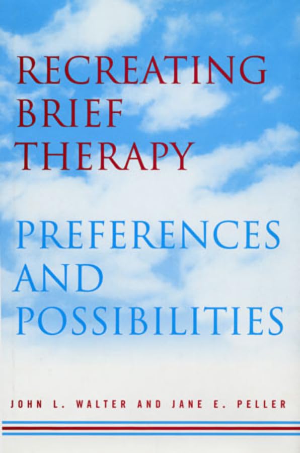 Recreating Brief Therapy: Preferences And Possibilities (Norton Professional Books),New