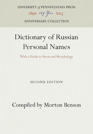 Dictionary Of Russian Personal Names: With A Guide To Stress And Morphology (Anniversary Collection),Used