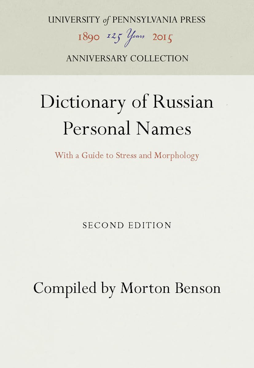 Dictionary Of Russian Personal Names: With A Guide To Stress And Morphology (Anniversary Collection),Used