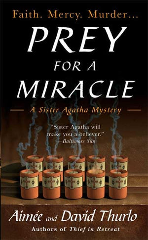 Prey for a Miracle (A Sister Agatha Mystery),Used