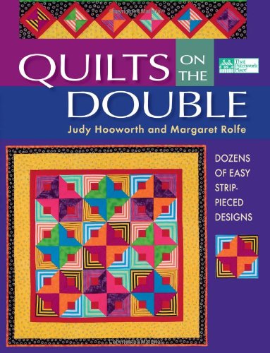 Quilts On The Double: Dozens of Easy StripPieced Designs,Used