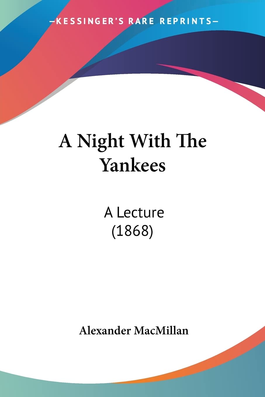 A Night With The Yankees: A Lecture (1868),Used