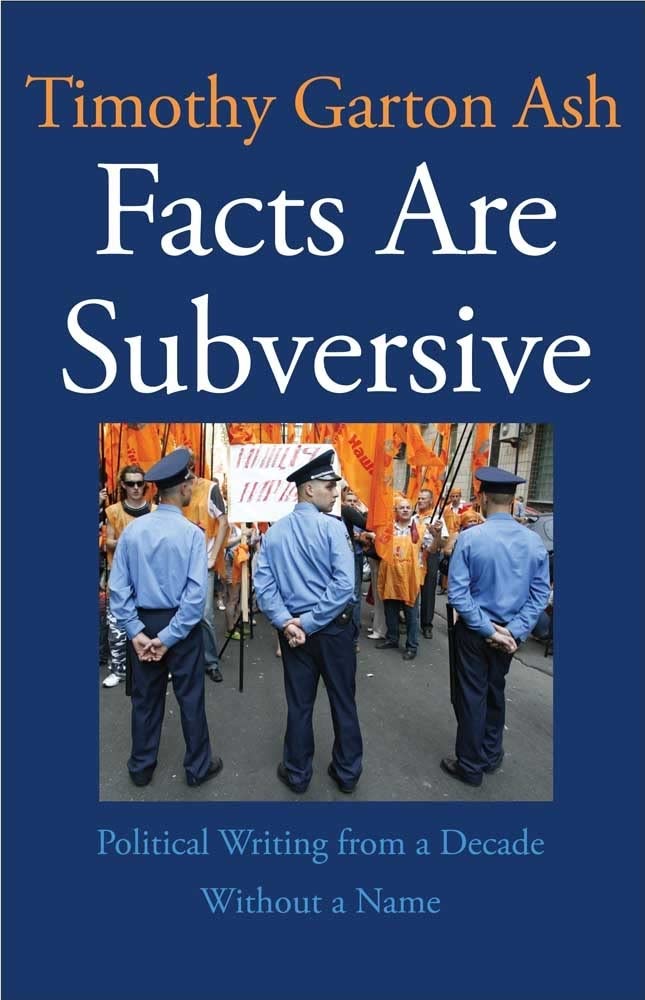 Facts Are Subversive: Political Writing from a Decade Without a Name,Used