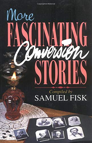 More Fascinating Conversion Stories,New