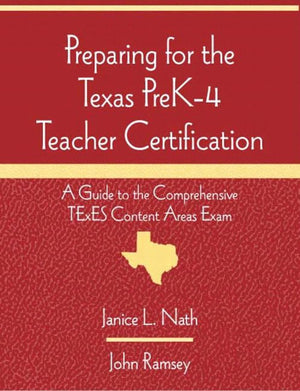 Preparing for the Texas PreK4 Teacher Certification: A Guide to the Comprehensive TExES Content Areas Exam,New