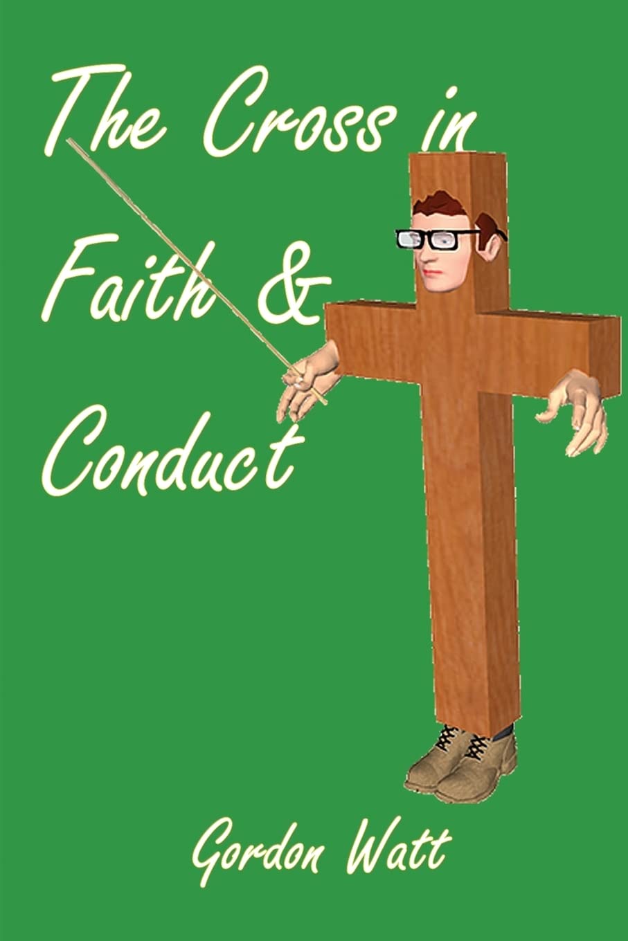 The Cross In Faith And Conduct,Used