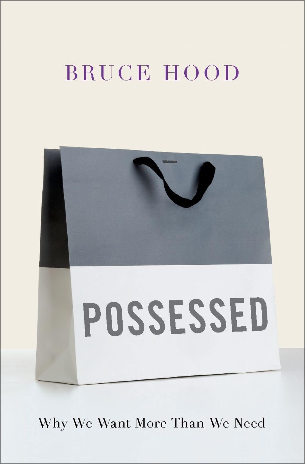 Possessed: Why We Want More Than We Need,Used