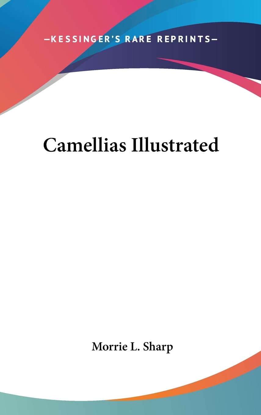 Camellias Illustrated,New