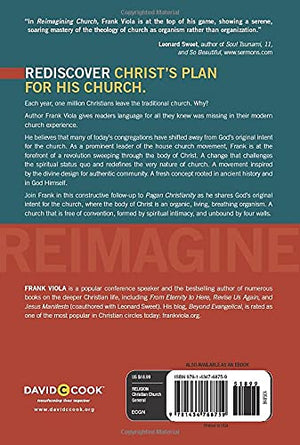 Reimagining Church: Pursuing the Dream of Organic Christianity,New