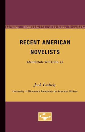 Recent American Novelists  American Writers 22: University Of Minnesota Pamphlets On American Writers (University Of Minnesota ,Used