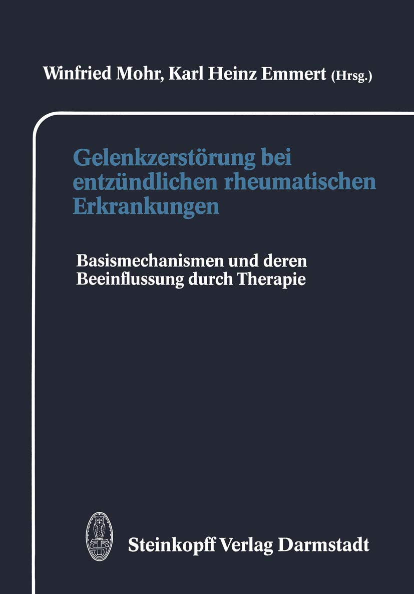 Gelenkzerstrung bei entzndlichen rheumatischen Erkrankungen: Basismechanismen und deren Beeinflussung durch Therapie (German Edi,Used