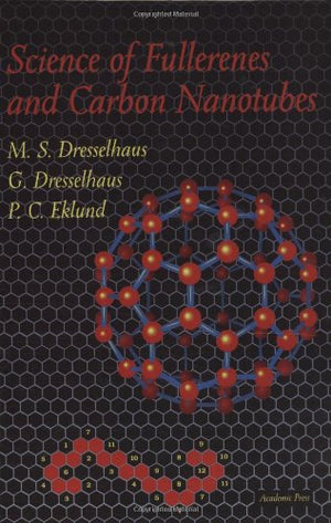 Science Of Fullerenes And Carbon Nanotubes: Their Properties And Applications-new,New