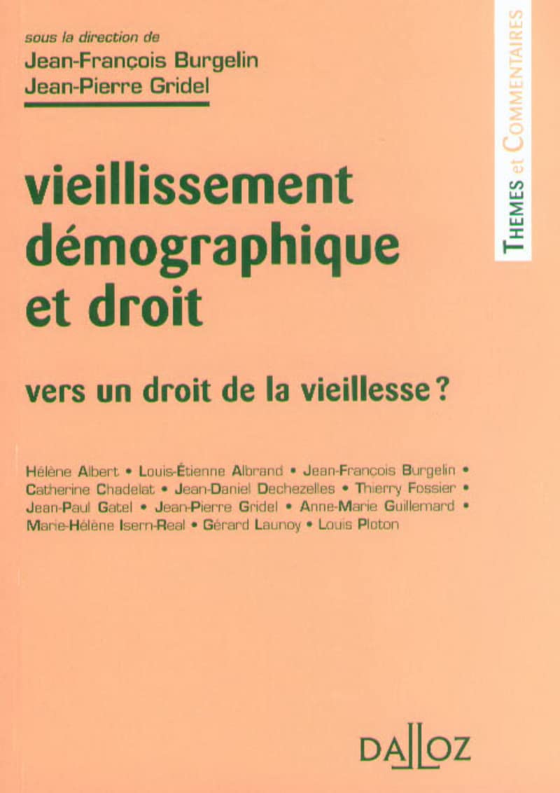 Vieillissement dmographique et droit  Vers un droit de la vieillesse,Used