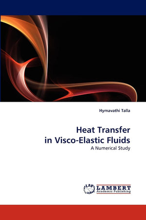 Heat Transfer in ViscoElastic Fluids: A Numerical Study,Used