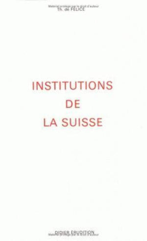 Les Institutions de la Suisse (Hors Collection Didier Erudition) (French Edition),New
