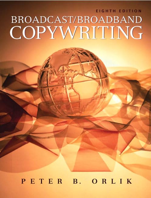 Broadcast/Broadband Copywriting (8Th Edition)-used
