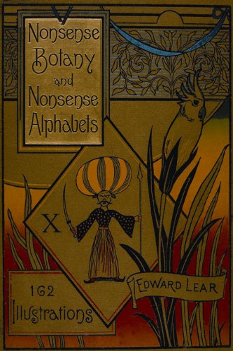Nonsense Botany and Nonsense Alphabets: Facsimile of the 1889 Edition,Used